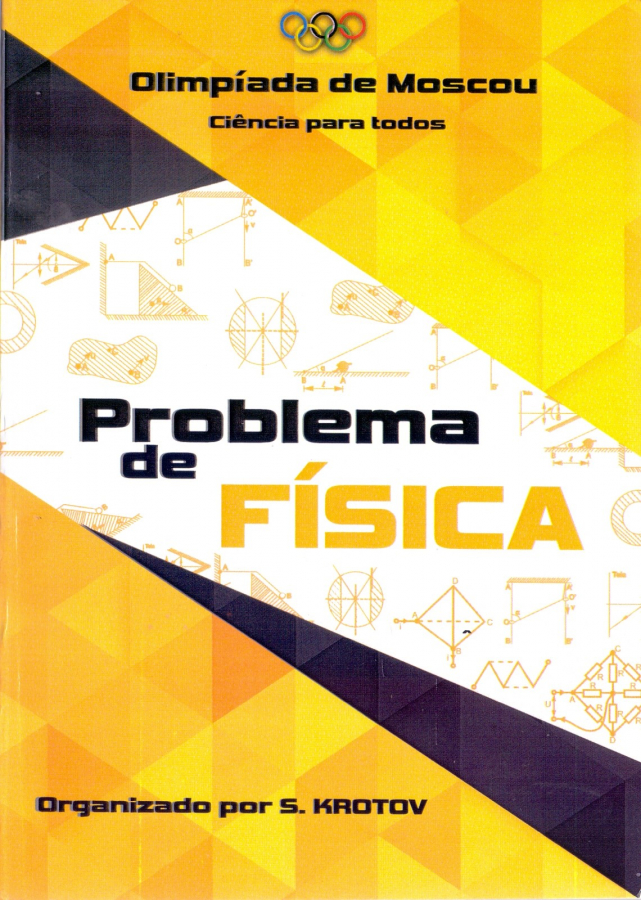 Problemas de Física - Krotov - 1ª Edição - 2016