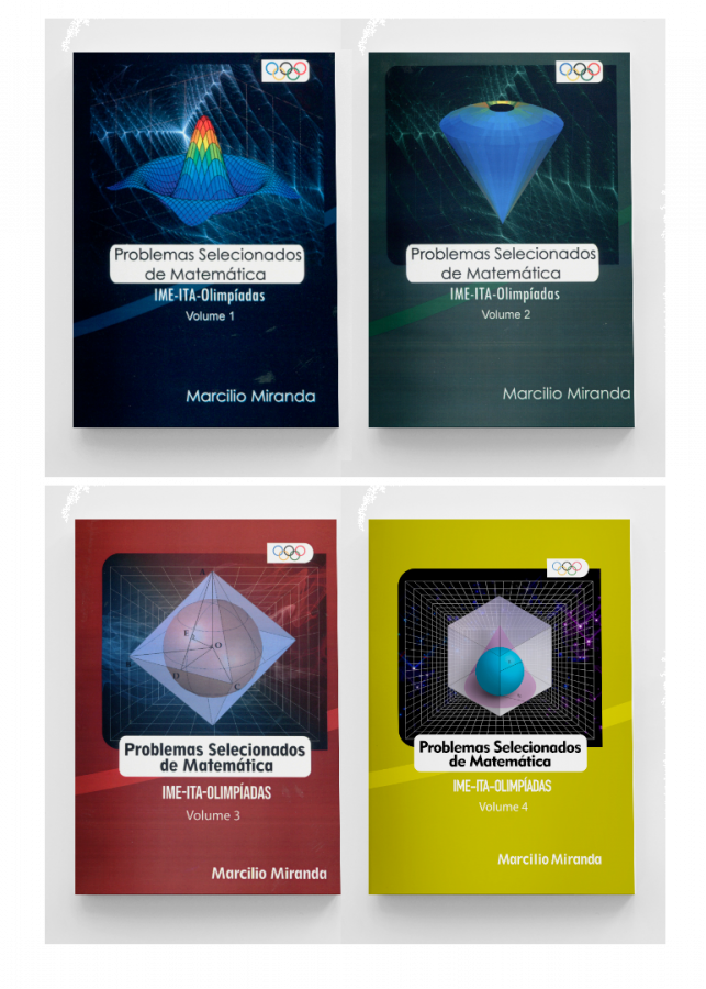 Combo Problemas Selecionados de Matemática - IME-ITA-Olimpíadas - Marcilio Miranda - Volumes 1, 2 , 3 e 4