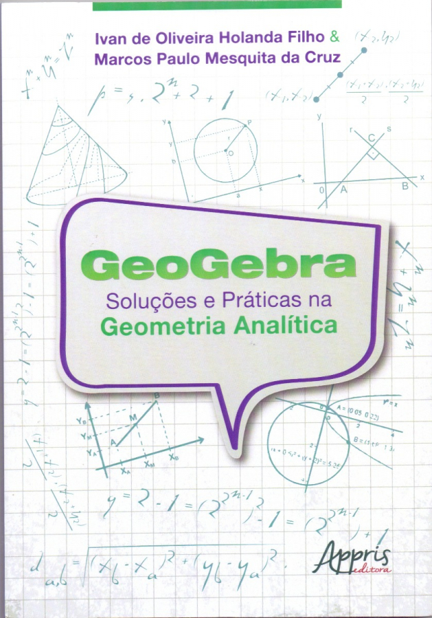 Geogebra - Soluções e práticas Geometria Analítica