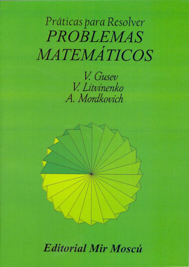 Práticas p/ Resolver Problemas Matemáticos - V.Gusev - V. Litvinenko - A. Mordkovich