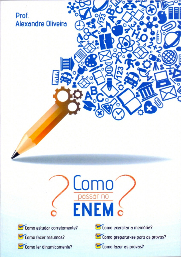 Como Passar no ENEM - Prof. Alexandre Oliveira