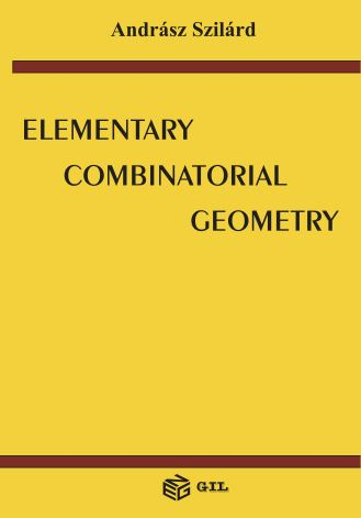 Elementary Combinatorial Geometry: Problems and Solutions, by Andrasz Szilard