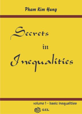 Secrets in Inequalities - Volume 1 - basic inequalities - Pham Kim Hung