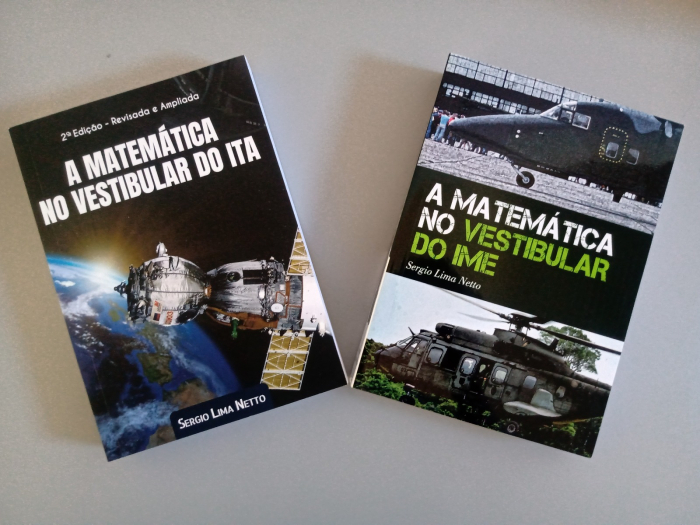 Combo A Matemática no Vestibular do ITA & A Matemática no Vestibular do IME - Sergio Lima Netto