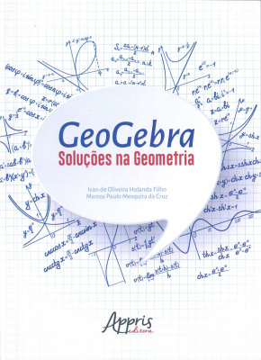Geogebra - Soluções na Geometria 